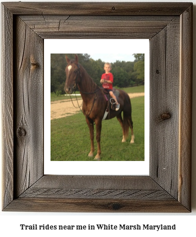 trail rides near me in White Marsh, Maryland